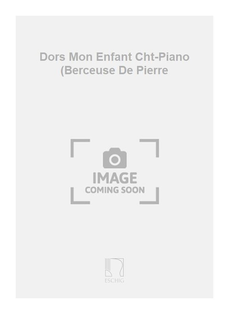 Dors Mon Enfant Cht-Piano (Berceuse De Pierre